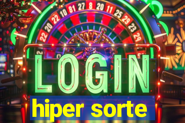 hiper sorte